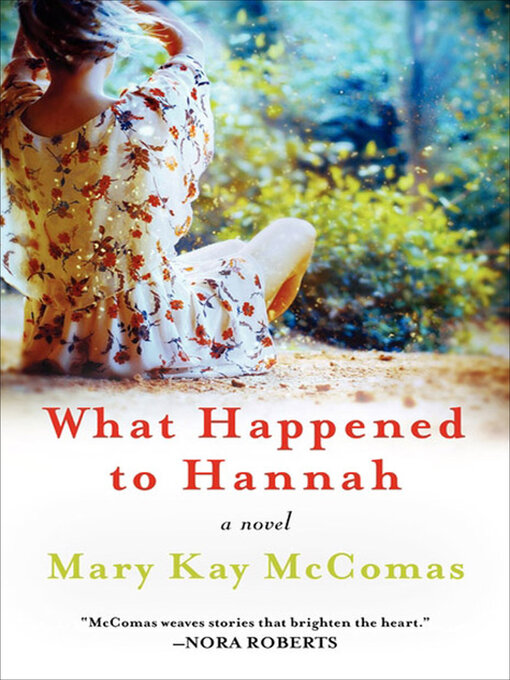 Title details for What Happened to Hannah by Mary Kay McComas - Wait list